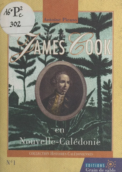 L'odyssée de James Cook en Nouvelle-Calédonie - Antoine Picazo - FeniXX réédition numérique