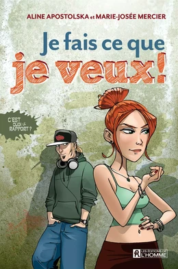 Je fais ce que je veux!