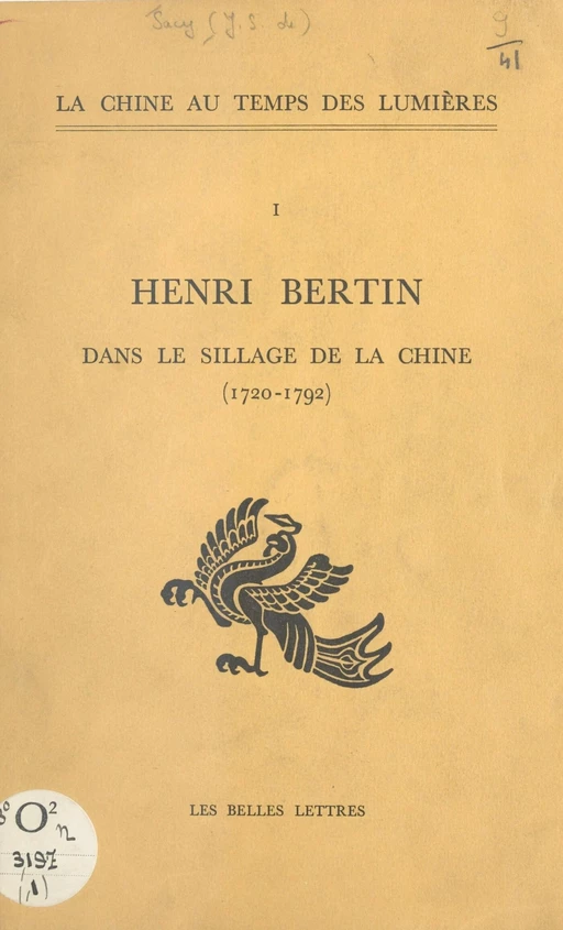 Henri Bertin dans le sillage de la Chine : 1720-1792 - Michel Antoine, Jacques Silvestre de Sacy - FeniXX réédition numérique