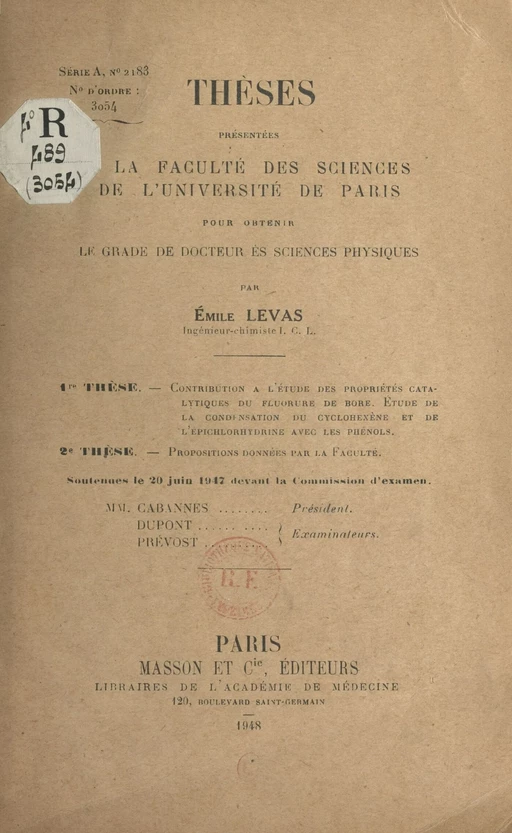 Contribution à l'étude des propriétés catalytiques du fluorure de bore. Étude de la condensation du cyclohexène et de l'épichlorhydrine avec les phénols - Émile Levas - FeniXX réédition numérique