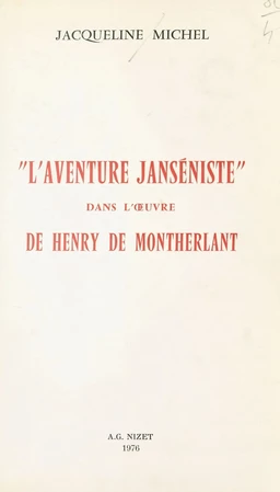 L'aventure janséniste dans l'œuvre de Montherlant