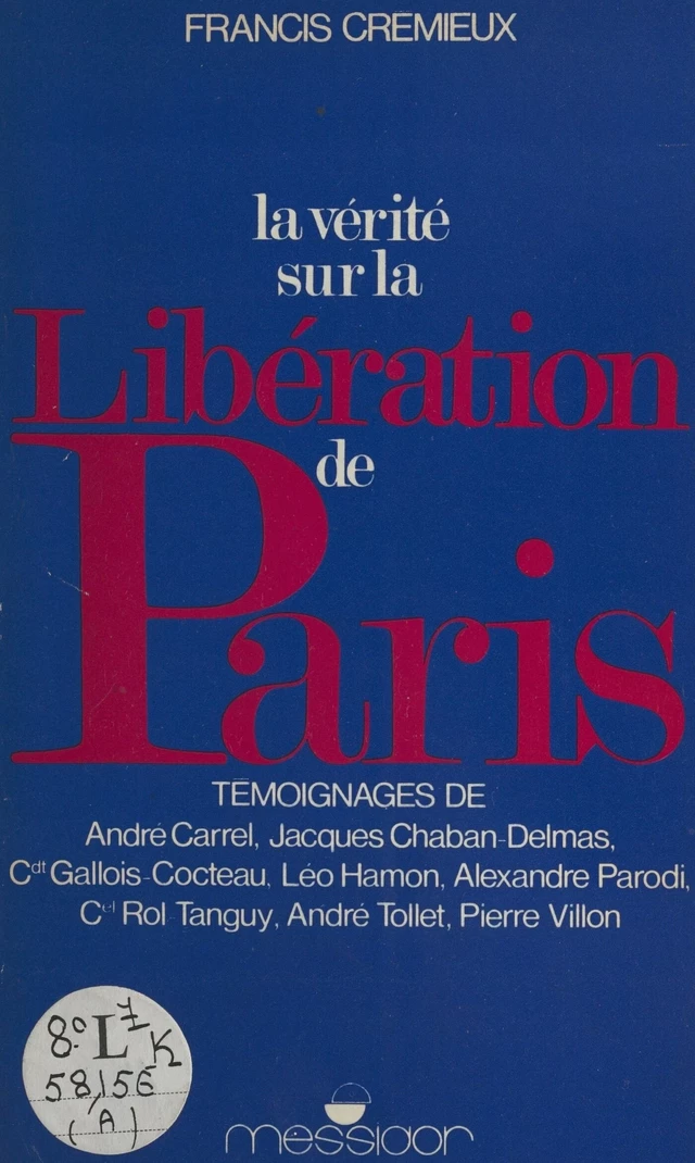 La vérité sur la libération de Paris - Francis Crémieux - FeniXX réédition numérique