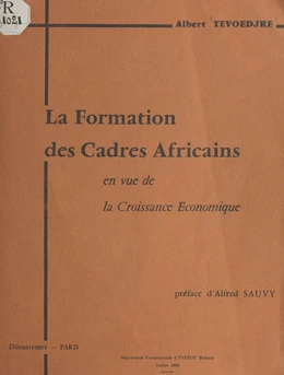 Contribution à une synthèse sur le problème de la formation des cadres africains en vue de la croissance économique