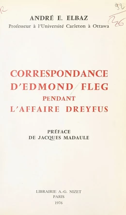 Correspondance d'Edmond Fleg pendant l'affaire Dreyfus : 1894-1926