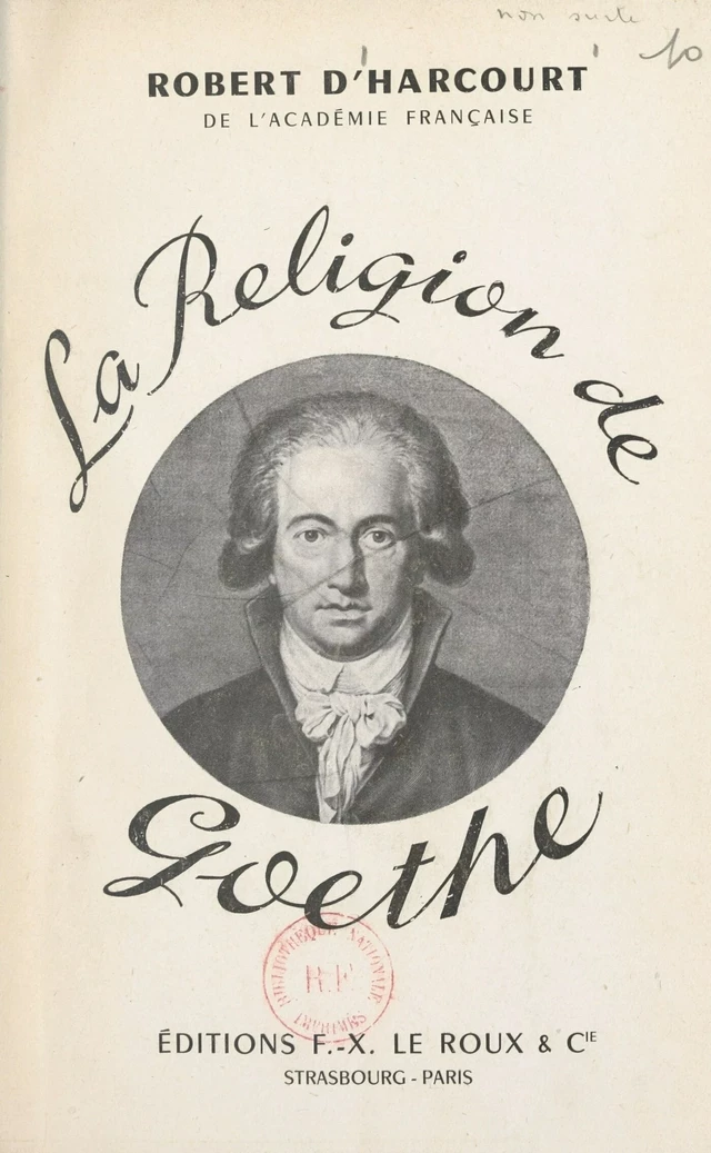 La religion de Gœthe - Robert d'Harcourt - FeniXX réédition numérique