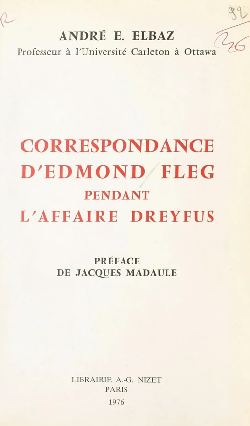 Correspondance d'Edmond Fleg pendant l'affaire Dreyfus : 1894-1926 - Edmond Fleg - FeniXX réédition numérique