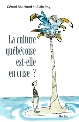 La Culture québécoise est-elle en crise ?