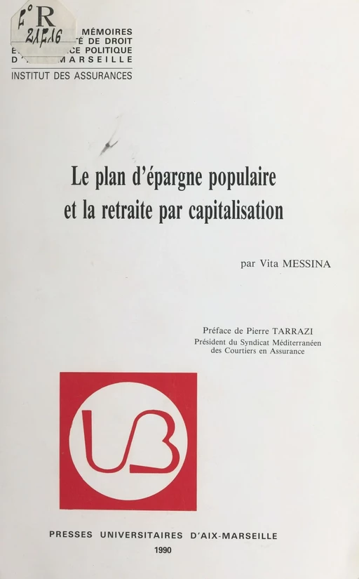 Le plan d'épargne populaire et la retraite par capitalisation - Vita Messina - FeniXX réédition numérique