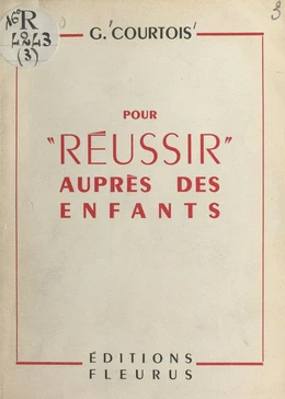 Pour réussir auprès des enfants