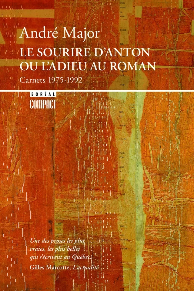 Le Sourire d’Anton ou l’adieu au roman - André Major - Editions du Boréal