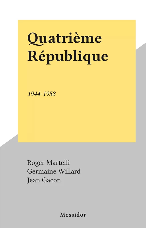 Quatrième République - Jean Gacon - FeniXX réédition numérique