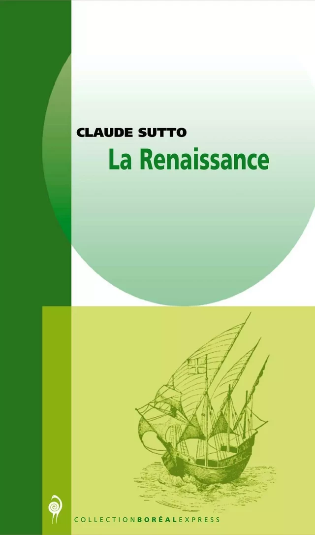 La Renaissance - Claude Sutto - Editions du Boréal