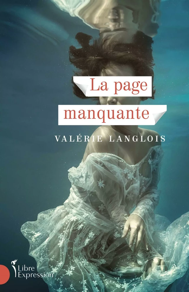 La Page manquante - Valérie Langlois - Libre Expression