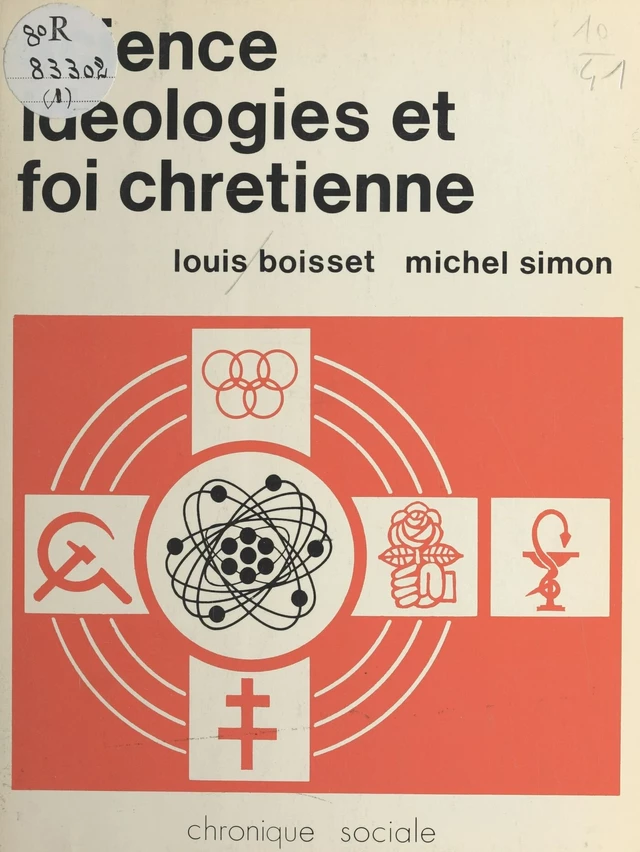 Science, idéologies et foi chrétienne - Louis Boisset, Michel Simon - FeniXX réédition numérique