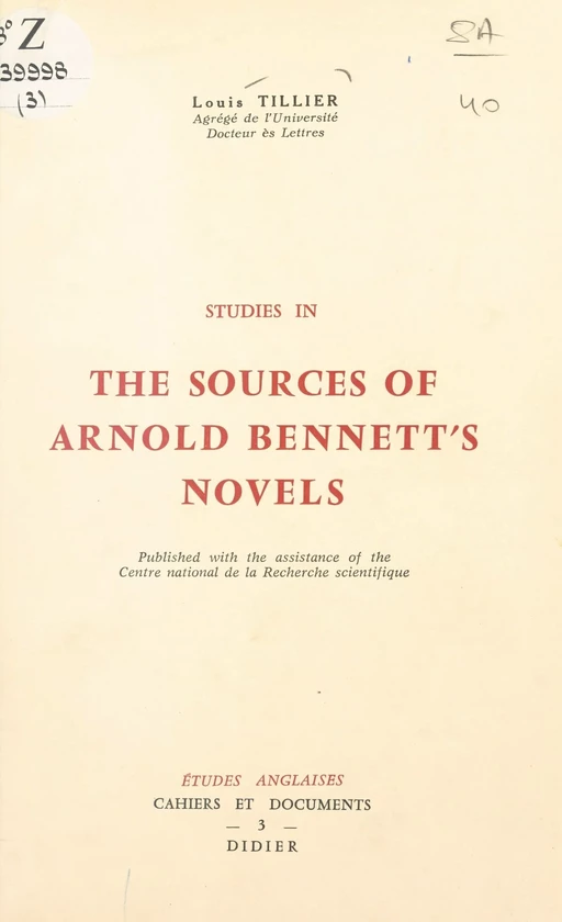 Studies in the sources of Arnold Bennett's novels - Louis Tillier - FeniXX réédition numérique