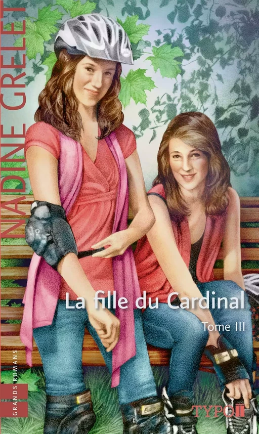 La fille du Cardinal - Tome 3 - Nadine Grelet - Typo