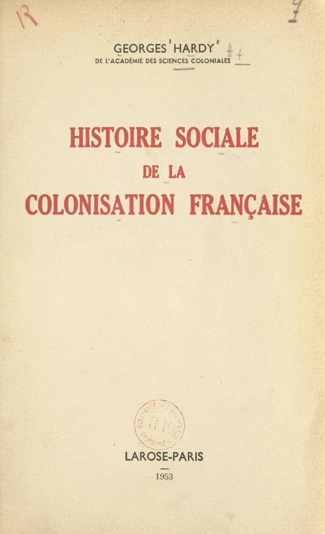 Histoire sociale de la colonisation française - Georges Hardy - FeniXX réédition numérique