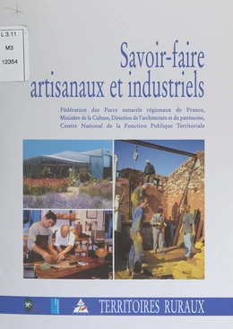 Savoir-faire artisanaux et industriels