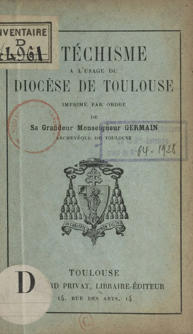 Catéchisme à l'usage du diocèse de Toulouse -  Archevêché de Toulouse - FeniXX réédition numérique