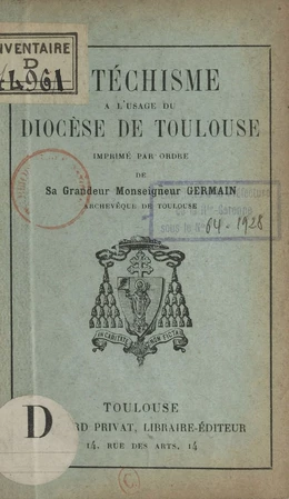 Catéchisme à l'usage du diocèse de Toulouse