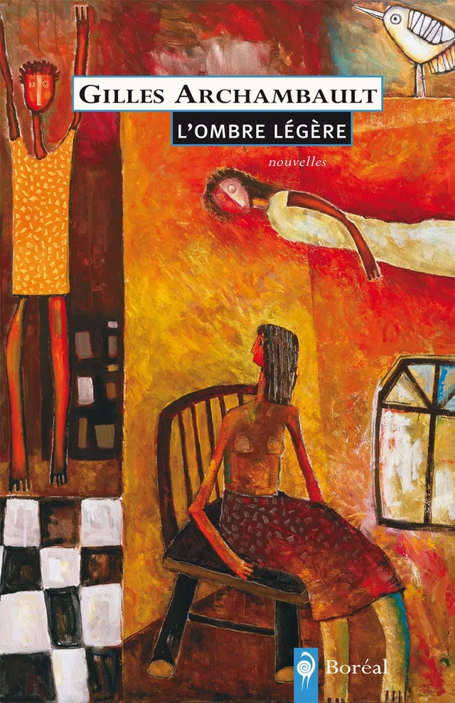 L'Ombre légère - Gilles Archambault - Editions du Boréal