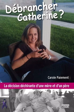 Débrancher Catherine?