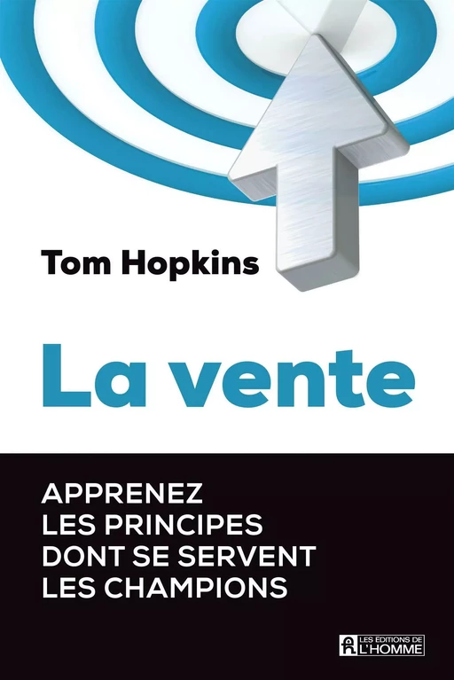 La vente - Tom Hopkins - Les Éditions de l'Homme