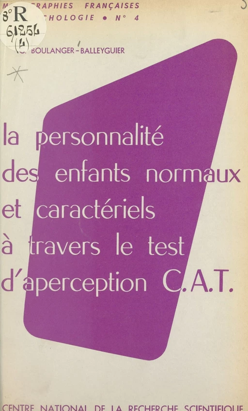 La personnalité des enfants normaux et caractériels à travers le test d'aperception - Geneviève Boulanger-Balleyguier - FeniXX réédition numérique