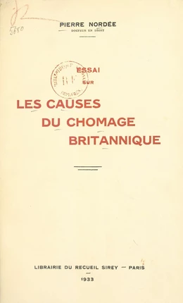 Essai sur les causes du chômage britannique