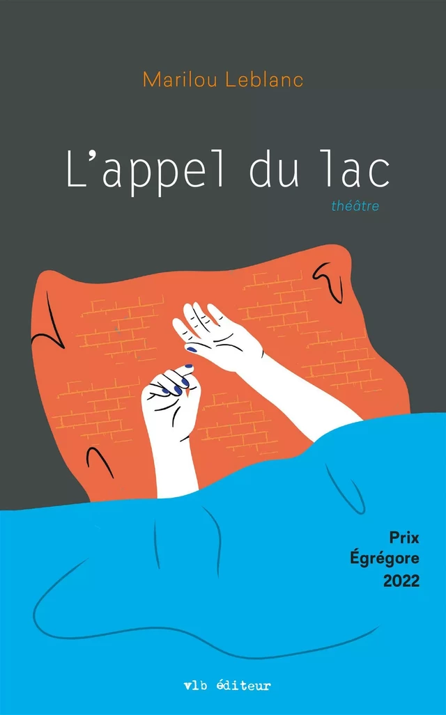 L'Appel du lac - Marilou Leblanc - VLB éditeur