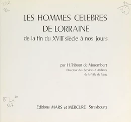 Les hommes célèbres de Lorraine