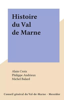 Histoire du Val de Marne