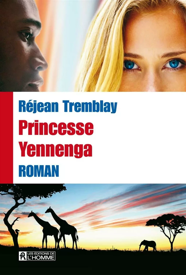 Princesse Yennenga - Rejean Tremblay - Les Éditions de l'Homme