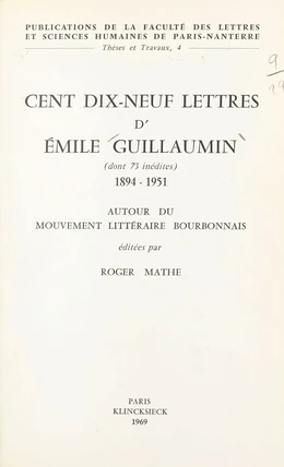 Cent dix-neuf lettres d'Émile Guillaumin, dont 73 inédites, 1894-1951