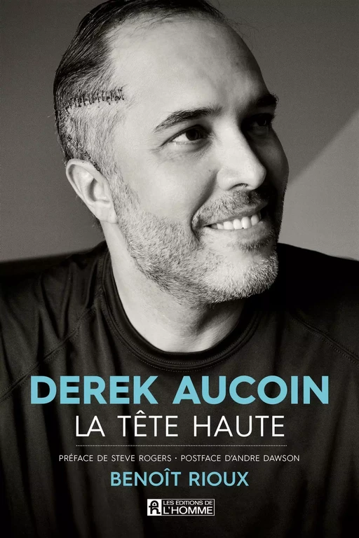 Derek Aucoin, la tête haute - Benoît Rioux - Les Éditions de l'Homme