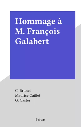 Hommage à M. François Galabert