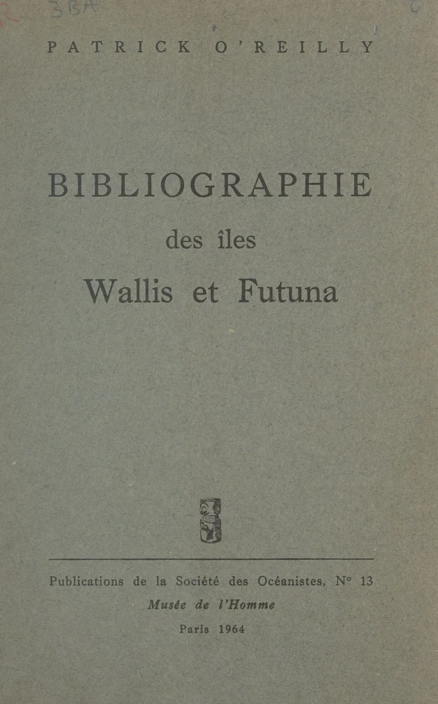 Bibliographie des îles Wallis et Futuna - Patrick O'Reilly - FeniXX réédition numérique