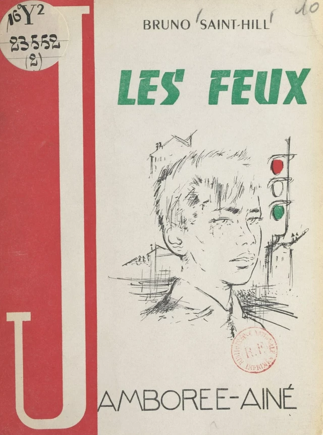 Les feux - Bruno Saint-Hill - FeniXX réédition numérique