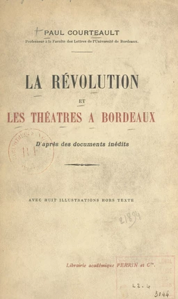 La Révolution et les théâtres à Bordeaux