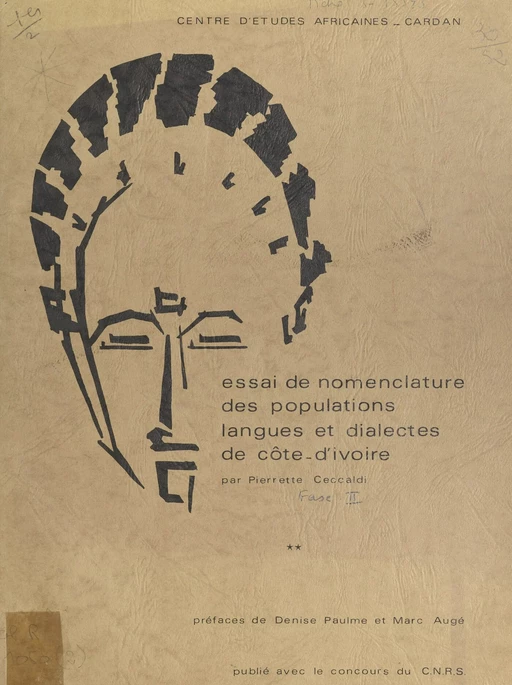 Essai de nomenclature des populations, langues et dialectes de Côte d'Ivoire - Pierrette Ceccaldi - FeniXX réédition numérique