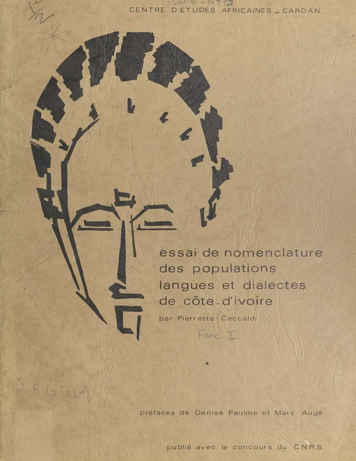 Essai de nomenclature des populations, langues et dialectes de Côte d'Ivoire - Pierrette Ceccaldi - FeniXX réédition numérique