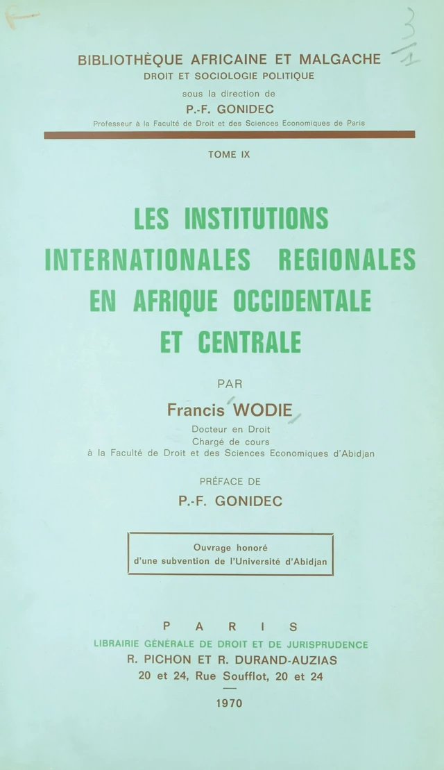 Les institutions internationales régionales en Afrique occidentale et centrale - Francis Wodie - FeniXX réédition numérique