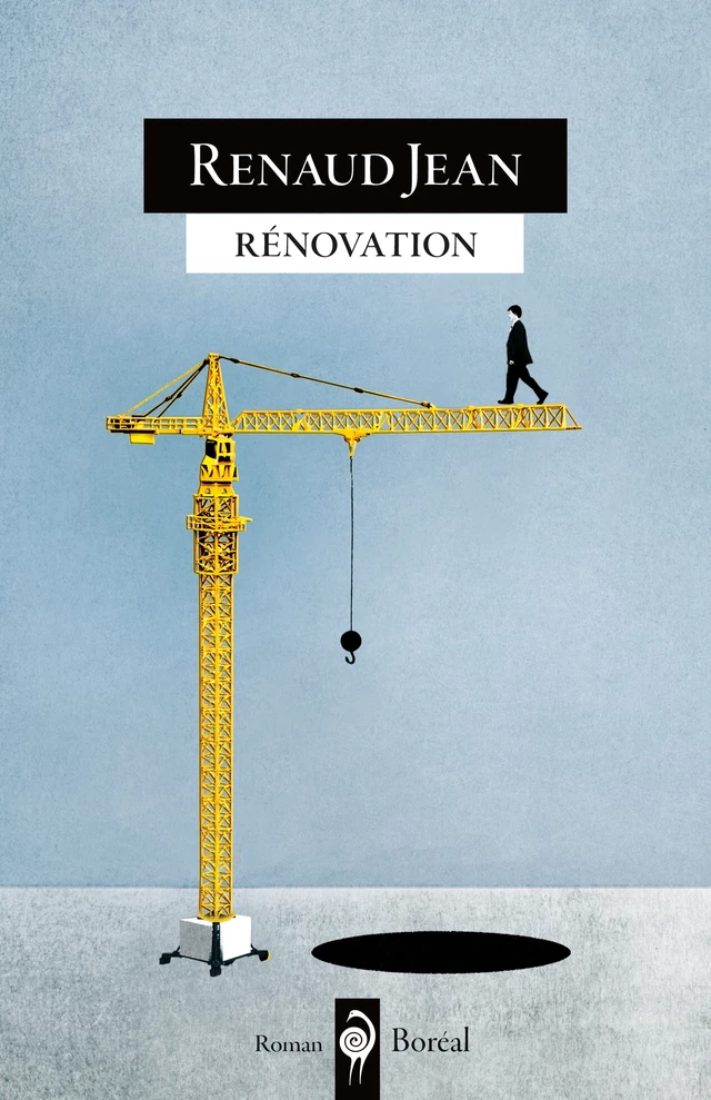 Rénovation - Renaud Jean - Editions du Boréal