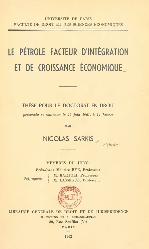 Le pétrole, facteur d'intégration et de croissance économique - Nicolas Sarkis - FeniXX réédition numérique