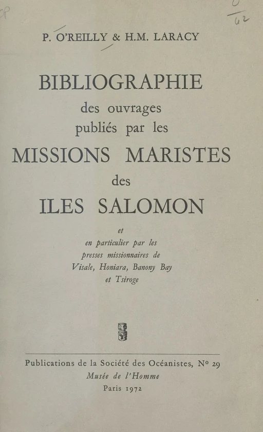 Bibliographie des ouvrages publiés par les missions maristes des îles Salomon - Hugh M. Laracy, Patrick O'Reilly - FeniXX réédition numérique