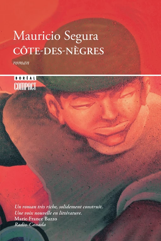 Côte-des-Nègres - Mauricio Segura - Editions du Boréal