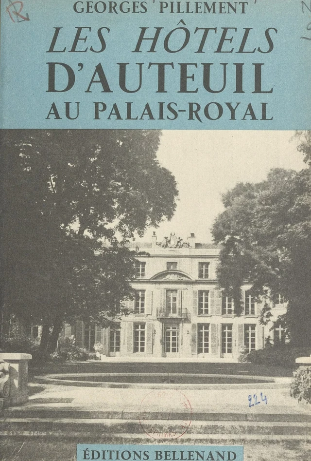 Les hôtels d'Auteuil au Palais-Royal - Georges Pillement - FeniXX réédition numérique