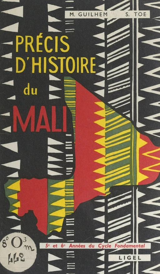 Précis d'histoire du Mali - Marcel Guilhem, Sylvain Toé - FeniXX réédition numérique