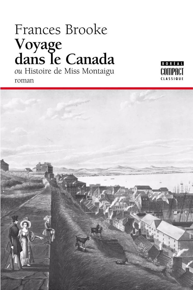 Voyage dans le Canada - Frances Brooke - Editions du Boréal