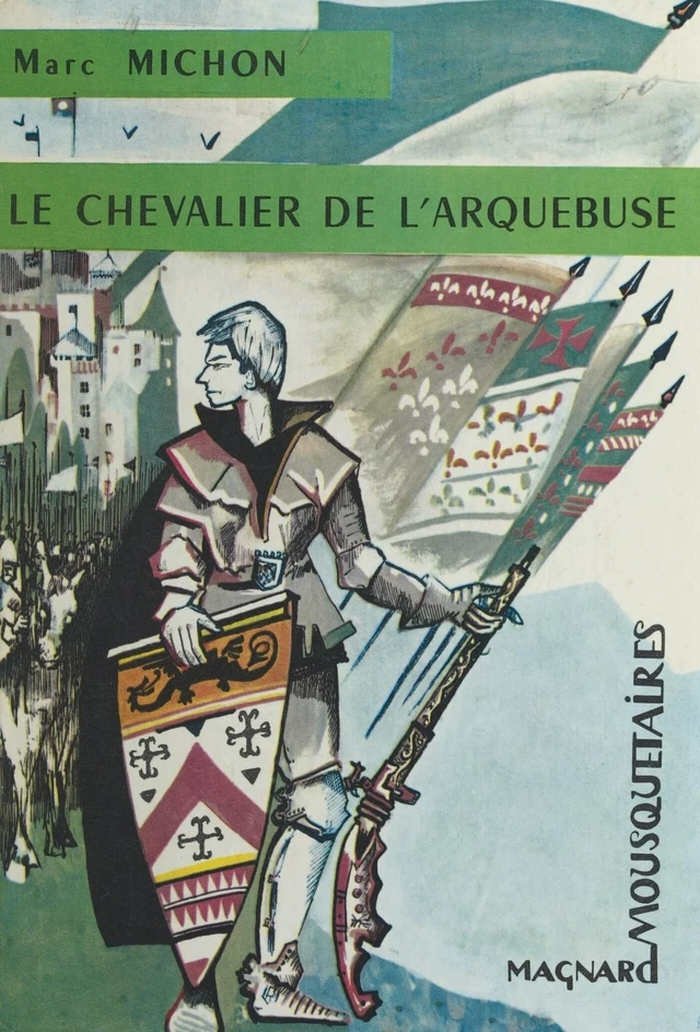 Le chevalier de l'Arquebuse - Marc Michon - FeniXX réédition numérique